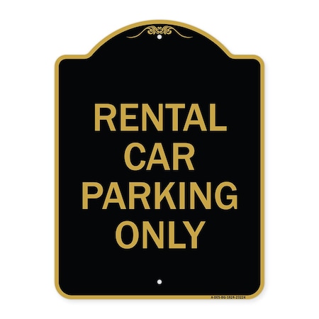 Signmission Designer Series Sign Rental Car Parking Only, Black & Gold Aluminum Sign, 18" x 24", BG-1824-23224 A-DES-BG-1824-23224